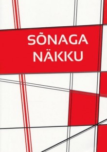 Sõnaga näkku - (:)kivisildnik, Margit Peterson, Tõnu Kann, Belka, Ulakas Tähesõdalane, Annika Lainela, Albert Marginal, Papa, Evelin Laanesaar, Fil, Mait Karukäpp, Kaupo Meiel, Za-Za