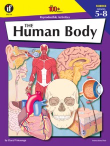 Human Body, Grades 5 - 8 - Daryl Vriesenga