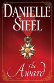 The Award: A Novel - Danielle Steel