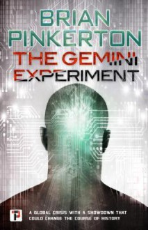 The Gemini Experiment (Fiction Without Frontiers) - Brian Pinkerton