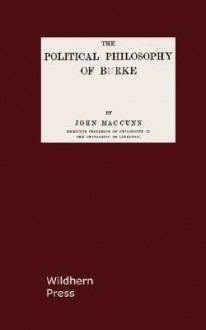 The Political Philosophy of Burke - John MacCunn