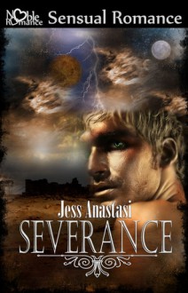 Severance (Sanctuary Series #2) - Jess Anastasi