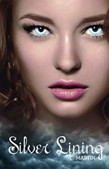 Silver Lining (MANIPULATORS SERIES Book 1) - Crystal Martin, Pam Berehulke