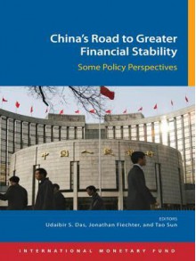 China's Road to Greater Financial Stability: Some Policy Perspectives - International Monetary Fund (IMF)