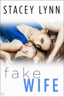 Fake Wife - Stacey Lynn