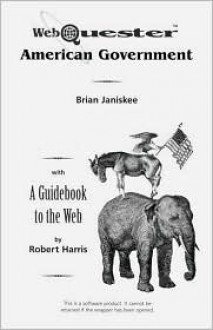 WebQuester: American Government - Brian P. Janiskee