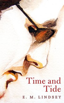 Time and Tide - E.M. Lindsey