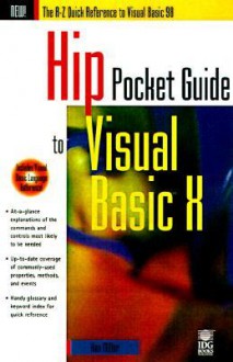 Hip Pocket Guide to Visual Basic X - Ken Miller