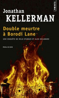 Double meurtre à Borodi Lane - Jonathan Kellerman, Frédéric Grellier