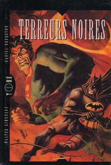 Terreurs Noires - Walter Simonson, Daniel Brereton