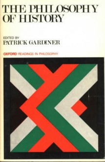 The Philosophy of History - Patrick L. Gardiner