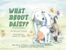 What about Daisy? Second Edition - Maryam Faresh, James W. Tibbs