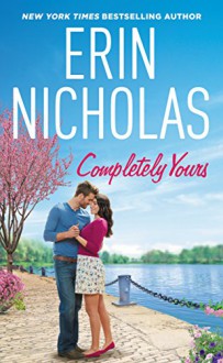 Completely Yours (Opposites Attract) - Erin Nicholas