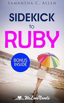 Ruby: A Novel by Cynthia Bond -- Sidekick - Samantha C. Allen, WeLoveNovels