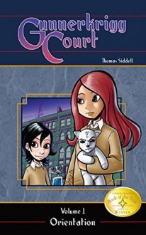 Gunnerkrigg Court, Vol. 1: Orientation [Hardcover] - Thomas Siddell