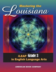 Mastering the Louisiana ileap Grade 3 in English Language Arts - Mallory Grantham, Zuzana Urbanek, Frank Pintozzi