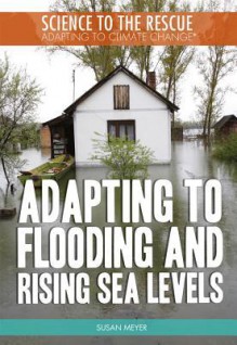 Adapting to Flooding and Rising Sea Levels - Susan Meyer