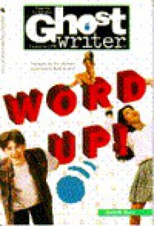 WORD UP! (Ghostwriter) - Kelli M. Gary, Lauren Scheuer