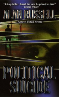 Political Suicide - Alan Russell