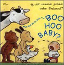 What Shall We Do with the Boo-hoo Baby? In Tamil and English (English and Tamil Edition) - Cressida Cowell, Ingrid Godon