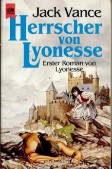 Herrscher von Lyonesse - Jack Vance, Joachim Pente