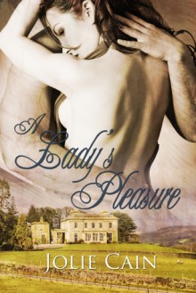 A Lady's Pleasure - Jolie Cain