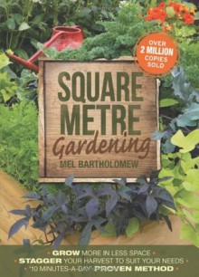 Square Metre Gardening - Mel Bartholomew