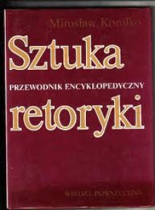 Sztuka retoryki - Mirosław Korolko