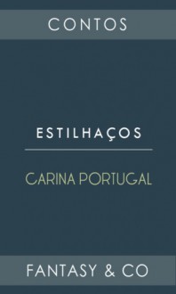 Estilhaços - Carina Portugal