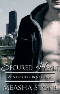 Secured Heart - Measha Stone