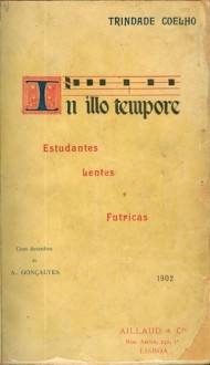 In Illo Tempore - Trindade Coelho, António Augusto Gonçalves