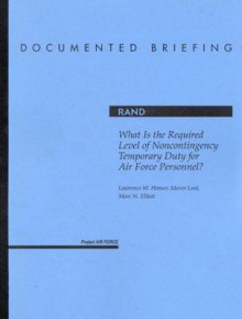 What Is The Required Level Of Noncontingency Temporary Duty For Air Force Personnel? - Lawrence M. Hanser