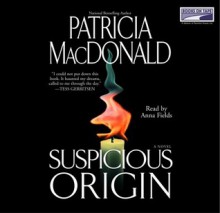 Suspicious Origin (Audio) - Patricia MacDonald, Anna Fields