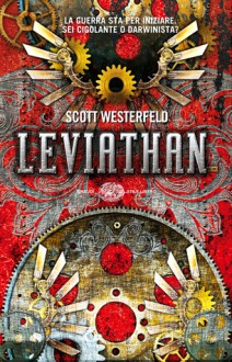 Leviathan - Scott Westerfeld, Keith Thompson, Tiziana Lo Porto