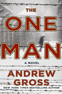 The One Man: A Novel - Andrew Gross