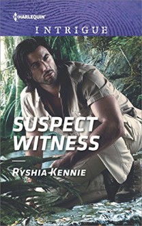 Suspect Witness (Harlequin Intrigue) - Ryshia Kennie