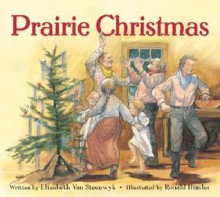 Prairie Christmas - Elizabeth Van Steenwyk