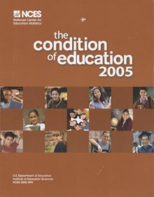 The Condition of Education, 2005 - John Wirt, Tom Snyder