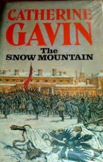 The Snow Mountain - Catherine Gavin