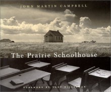 The Prairie Schoolhouse - John Martin Campbell