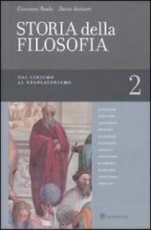 Storia della filosofia dalle origini a oggi vol. 2 - Giovanni Reale, Dario Antiseri