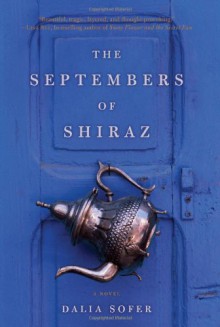 The Septembers of Shiraz - Dalia Sofer