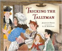 Tricking the Tallyman - Jacqueline Davies, S.D. Schindler