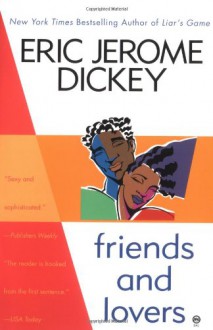 Friends and Lovers - Eric Jerome Dickey