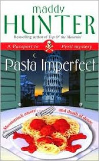 Pasta Imperfect - Maddy Hunter