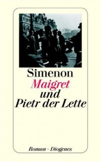 Maigret und Pietr der Lette - Georges Simenon, Wolfram Schaefer