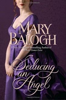 Seducing an Angel - Mary Balogh