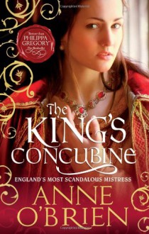 The King's Concubine - Anne O'Brien