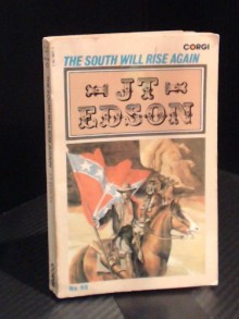 The South Will Rise Again - J.T. Edson