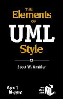 The Elements of UML™ Style (Sigs Reference Library) - Scott W. Ambler